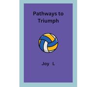 Pathways to Triumph