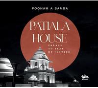 Patiala House: Palace To Seat Of Justice