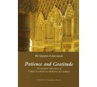 Patience and Gratitude by Muhammad Ibn Abi Baku Ibn Qayyim al-Jawziyah (1997-04-27)