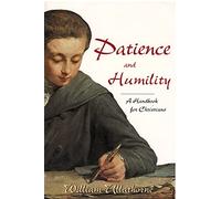 Patience and Humility: A Handbook for Christians