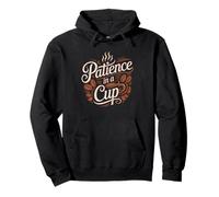Patience Cup Turkish Coffee Slow Low Heat Ritual Process Pullover Hoodie