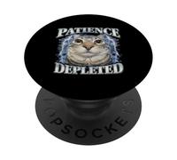 Patience Depleted Cat Meme Funny Silly Design PopSockets Adhesive PopGrip