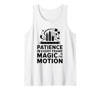 Patience In Every Frame Magic In The Motion Animation Draw Tank Top