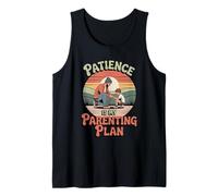 Patience is My Parenting Plan Gentle Dad Life Tank Top