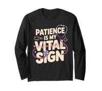 Patience is My Vital Sign Pediatric Nurse Long Sleeve T-Shirt