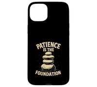 Patience Is The Foundation Stone Balance Zen Case for iPhone 15 Plus