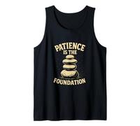 Patience Is The Foundation Stone Balance Zen Tank Top