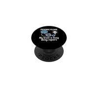 Patience Please My Brain Is Busy Doing Repairs - PopSockets Adhesive PopGrip