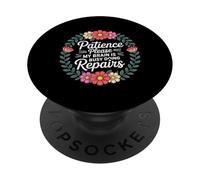Patience Please My Brain Is Busy Doing Repairs - PopSockets Adhesive PopGrip