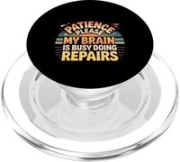 Patience Please My Brain Is Busy Doing Repairs - PopSockets PopGrip for MagSafe
