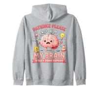 Patience Please My Brain Is Busy Doing Repairs Zip Hoodie