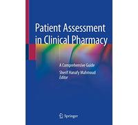 Patient Assessment in Clinical Pharmacy: A Comprehensive Guide
