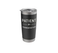 Patient by Fermentation Sourdough Baking Humor Stainless Steel Insulated Tumbler