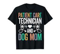 Patient Care Technician and Dog Mom Mother’s Day Dog Lover T-Shirt