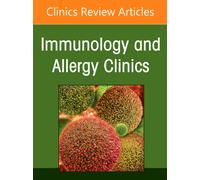 Patient-Directed Care in Patients with Allergic and Immunologic Conditions, An Issue of Immunology and Allergy Clinics of North America : Volume 46-4