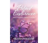 Patient Endurance: How I Learned to Embrace God's Joy