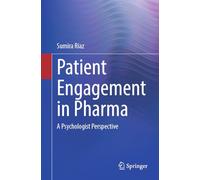 Patient Engagement in Pharma: A Psychologist Perspective