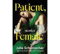 Patient, Female: Stories