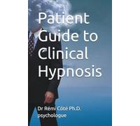 Patient Guide to Clinical Hypnosis: 14 (hypnose-clinique.ca)
