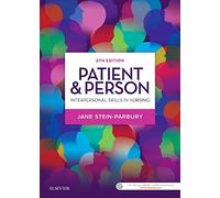Patient & Person: Interpersonal Skills in Nursing
