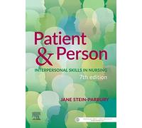 Patient & Person: Interpersonal Skills in Nursing