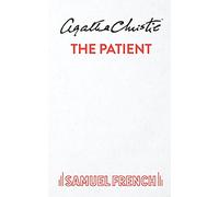 Patient: Play (Acting Edition S.)