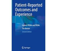 Patient-Reported Outcomes and Experience: Generic PROMs and PREMs