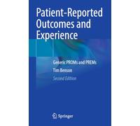 Patient-Reported Outcomes and Experience: Generic PROMs and PREMs