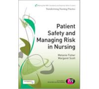 Patient Safety and Managing Risk in Nursing