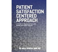 PATIENT SATISFACTION-CENTERED APPROACH: A Model For Chaplaincy Care With Patients From Other Cultures