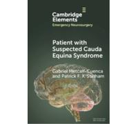 Patient with Suspected Cauda Equina Syndrome