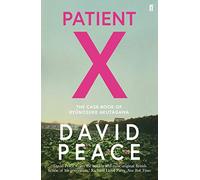 Patient X: The Case-Book of Ryunosuke Akutagawa