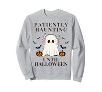 Patiently Haunting Until Halloween Ghost Design Sweatshirt