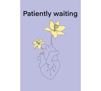 Patiently Waiting