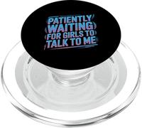 Patiently Waiting For Girls To Talk To Me Dating Flirt - PopSockets PopGrip for MagSafe