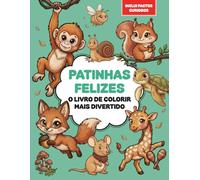 Patinhas Felizes: O livro de colorir mais divertido