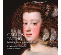 PATINO/LA GRANDE CHAPELLE: MUSICA VOCAL EN CASTELLANO - CD