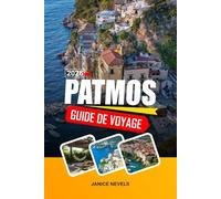 PATMOS GUIDE DE VOYAGE 2026: Découvrez le patrimoine religieux, les plages calmes et l'architecture traditionnelle du Dodécanèse