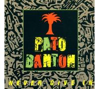 Pato Banton - Never Give in