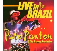 Pato Banton & the Reggae Revolution - Live in Brazil