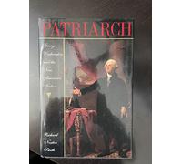 Patriarch: George Washington and the New American Nation