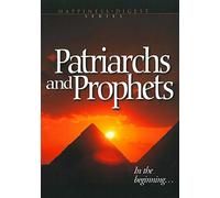 Patriarchs and Prophets (Happiness Digest Series, 6)