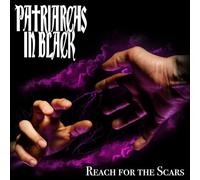Patriarchs In Black - Reach For The Scars