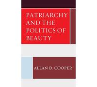 Patriarchy and the Politics of Beauty