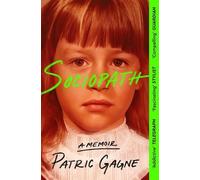 Sociopath: The Eye-opening True Story Everyone's Talking About