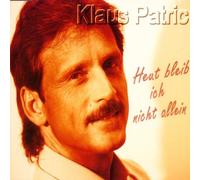 Patric,Klaus - Heut Bleib Ich Nicht Allein
