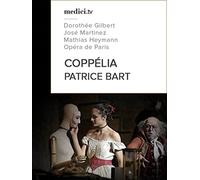 Patrice Bart, Coppélia - Dorothée Gilbert, José Martinez, Mathias Heymann - Opéra de Paris