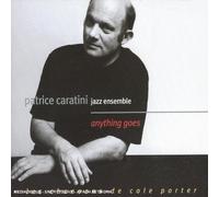 Patrice Caratini - Anything Goes : Les Chansons D