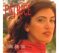 Patrice Djerejian - I Sing For You - Patrice Djerejian