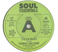 Patrice Holloway - Stolen Hours / Love And Desire-7" 45
